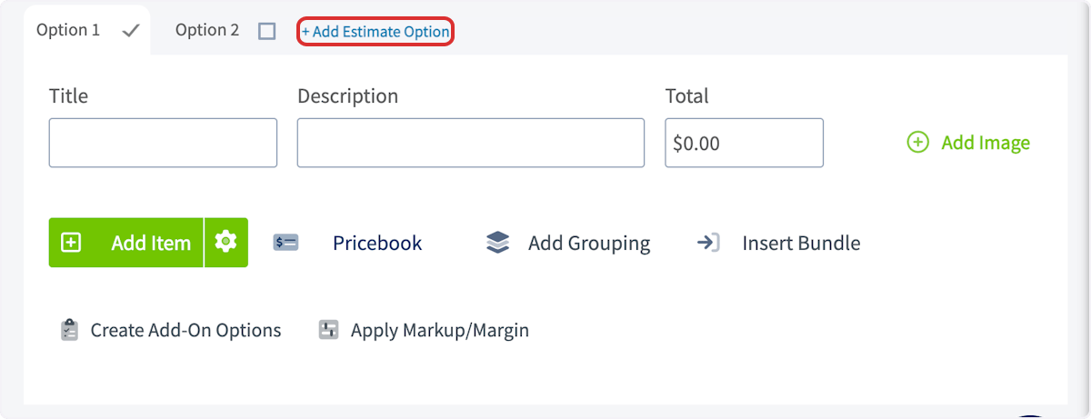 Click on + Add Estimate Option