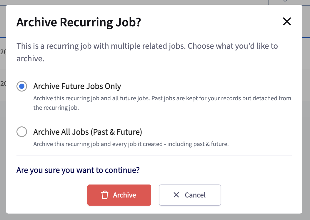 The Archive Recurring Job pop-up with Archive Future Jobs Only selected above Archive All Jobs (Past & Future), and the Archive and Cancel buttons