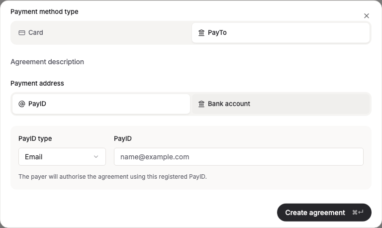 The New payment method modal with PayTo selected, showing the agreement description, a PayID/Bank account payment-address choice, PayID type and PayID fields, and the Create agreement button.