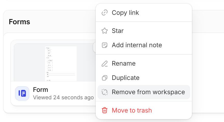 Form menu on the workspace page with the Remove from workspace option Form menu on the workspace page with the Remove from workspace option