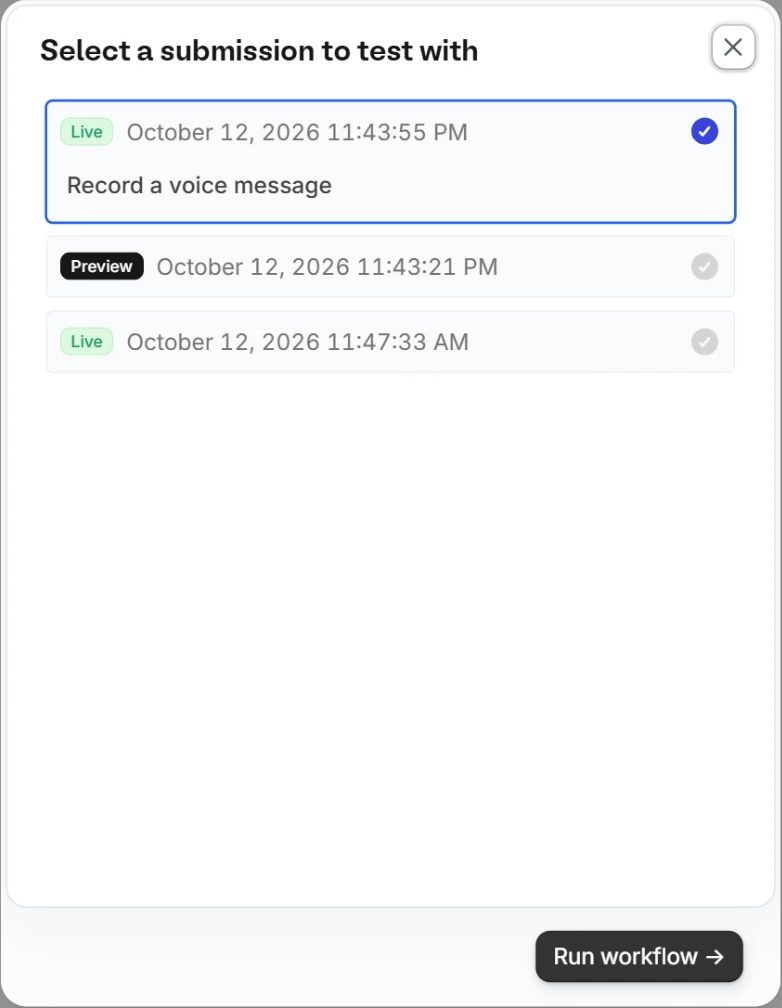 Select a submission to test with popup, listing live and preview submissions, and the Run workflow button Select a submission to test with popup, listing live and preview submissions, and the Run workflow button