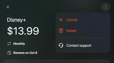 Disney+ $13.99 Monthly, Renews on Oct 8, with the menu open: Cancel, Delete and Contact support.