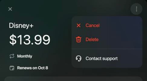 Disney+ $13.99 Monthly, Renews on Oct 8, with the menu open: Cancel, Delete and Contact support.