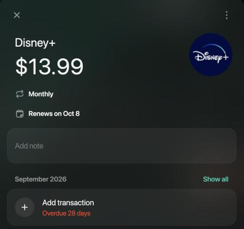 Disney+ recurring payment, $13.99 Monthly, Renews on Oct 8; under September 2026, Add transaction with Overdue 28 days in red.