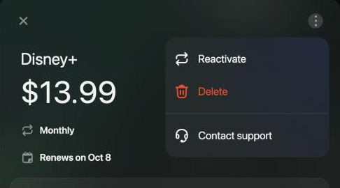 Cancelled Disney+ recurring payment with the menu open: Reactivate, Delete and Contact support.