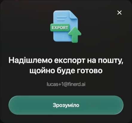 Вікно зі значком Export: Надішлемо експорт на пошту, щойно буде готово, адреса пошти акаунта й кнопка Зрозуміло