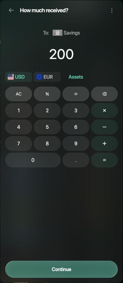 How much received? step with To: Savings and 200 in USD filled in, with a Continue button.