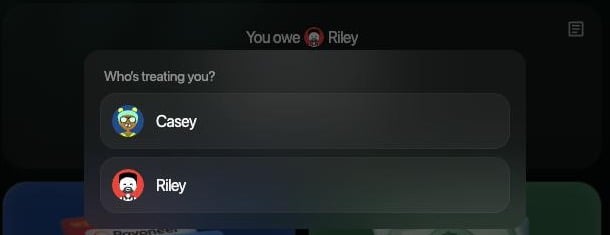 You owe Riley, con la lista Who's treating you? que muestra a Casey y Riley.