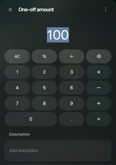 One-off amount drawer with 100 entered, a calculator, an empty Description box and a Continue button.
