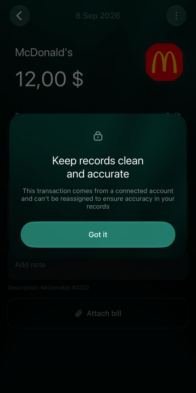 iOS message Keep records clean and accurate: This transaction comes from a connected account and can't be reassigned to ensure accuracy in your records, with a Got it button.