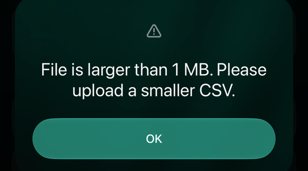 iOSのメッセージ。File is larger than 1 MB. Please upload a smaller CSV.とOK