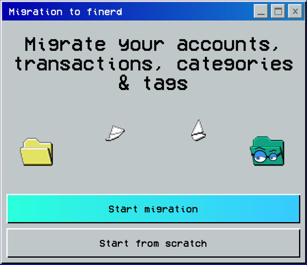 Migration to finerd: Start migration, Start from scratch.