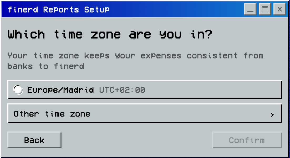 Select your time zone, then Confirm.