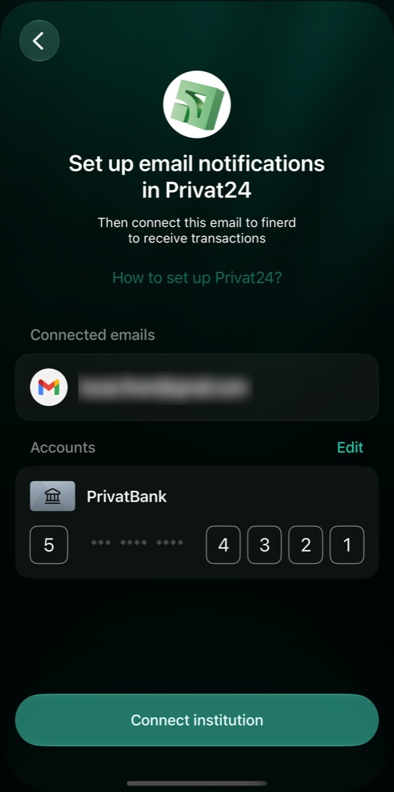 iOS PrivatBank screen with a connected Gmail address (blurred), the PrivatBank account under Accounts with card digits 5 and 4321, and Connect institution.
