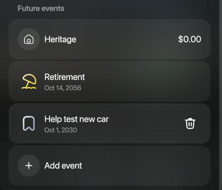 Future events list with Heritage $0.00, Retirement Oct 14, 2056, and Help test new car Oct 1, 2030 with a trash can icon on the right, followed by Add event.