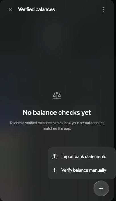+メニューを開いたVerified balances。Import bank statementsとVerify balance manually。
