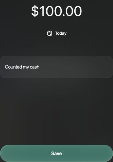 Unsaved verified balance: 100 US dollars, Today, the note Counted my cash, and Save.