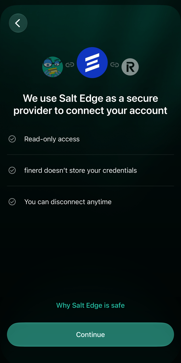 iOS screen We use Salt Edge as a secure provider to connect your account, listing Read-only access, finerd doesn’t store your credentials and You can disconnect anytime, with Why Salt Edge is safe and Continue.