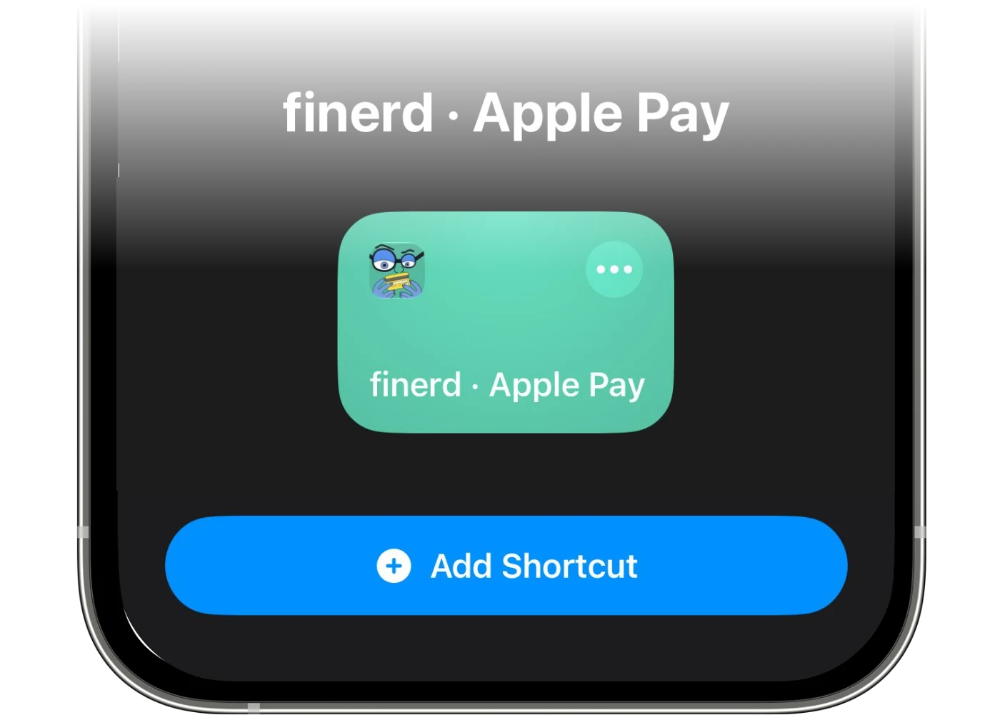 The finerd Apple Pay shortcut ready to add