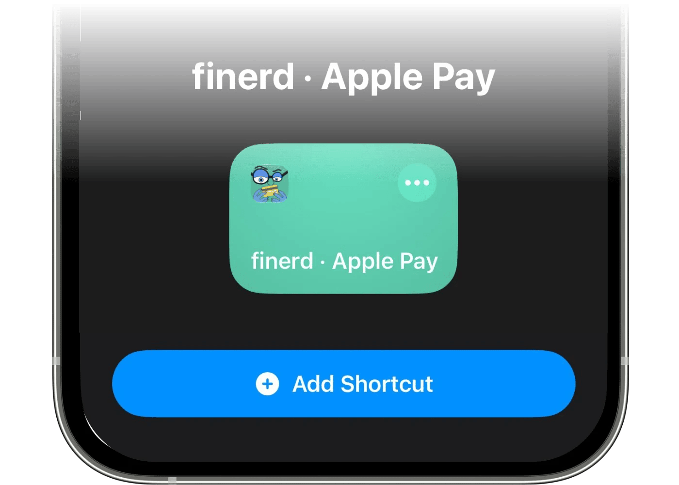 追加できる状態のfinerd Apple Payショートカット