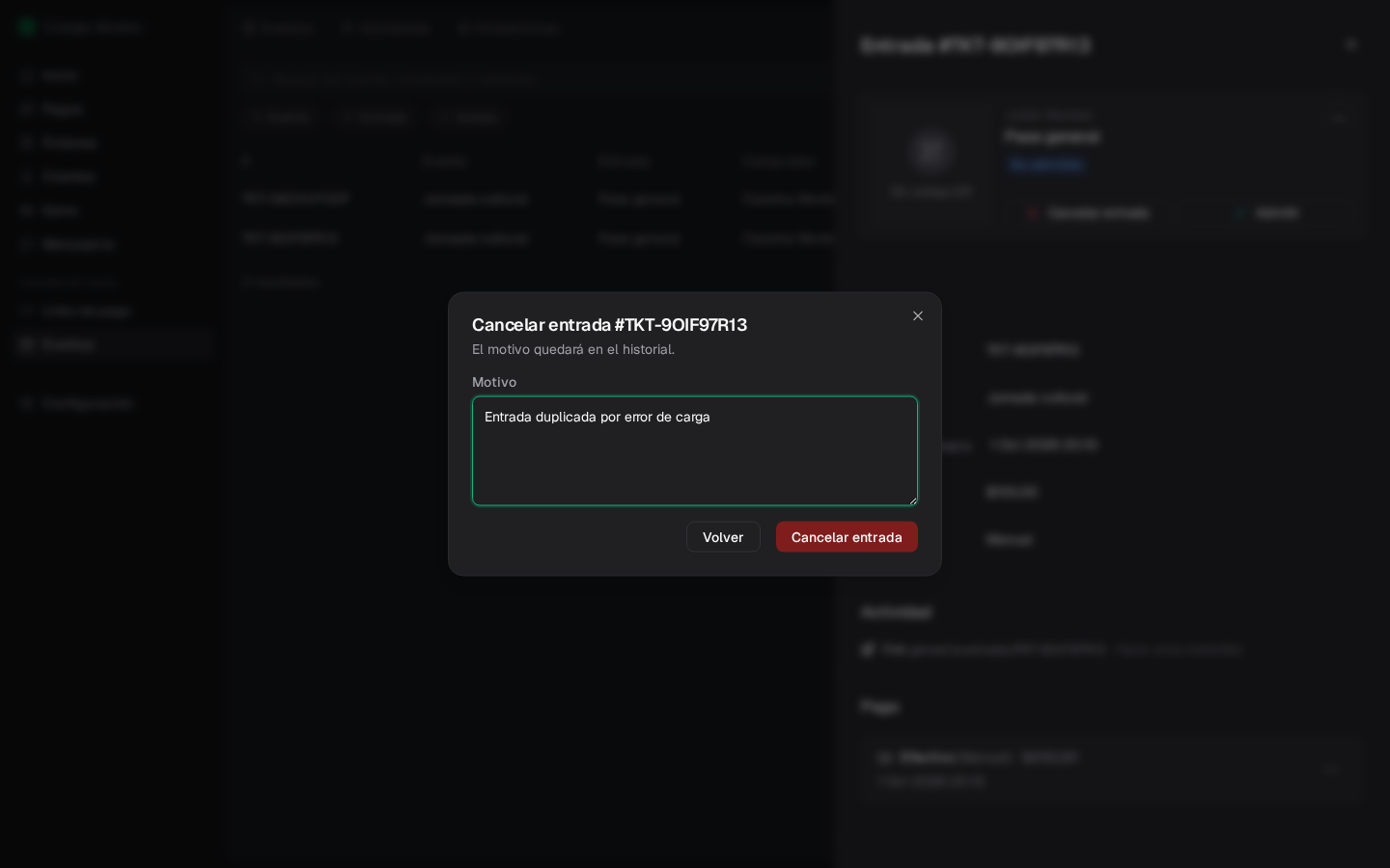 Diálogo Cancelar entrada #TKT-5YCP3FI6O sobre el detalle de la entrada: Motivo Entrada duplicada por error de carga, botones Volver y Cancelar entrada