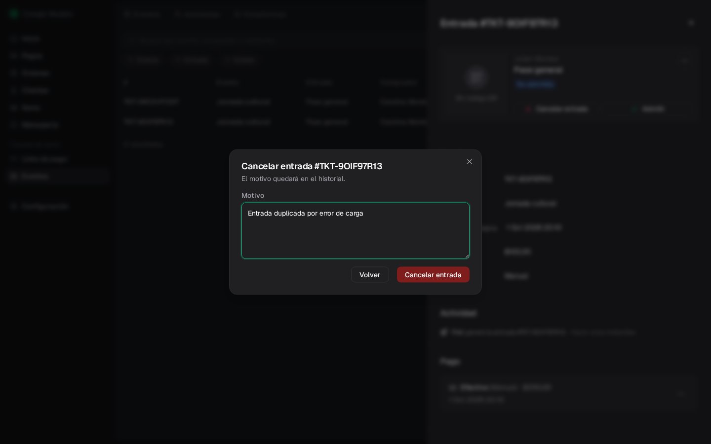 Diálogo Cancelar entrada #TKT-5YCP3FI6O sobre el detalle de la entrada: Motivo Entrada duplicada por error de carga, botones Volver y Cancelar entrada