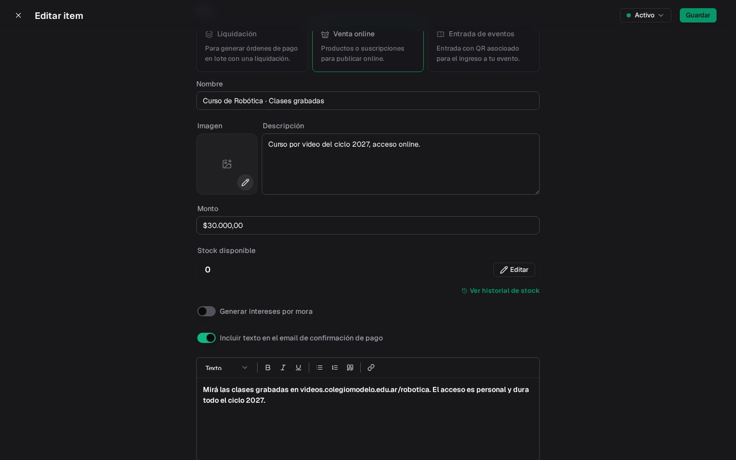 Item Curso de Robótica con Incluir texto en el email de confirmación de pago activado y el link a las clases grabadas en el editor