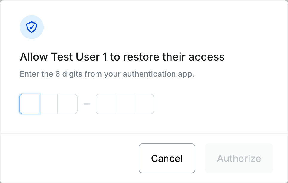 Dialog titled Allow Test User 1 to restore their access, with a 6-digit code field and an Authorize button