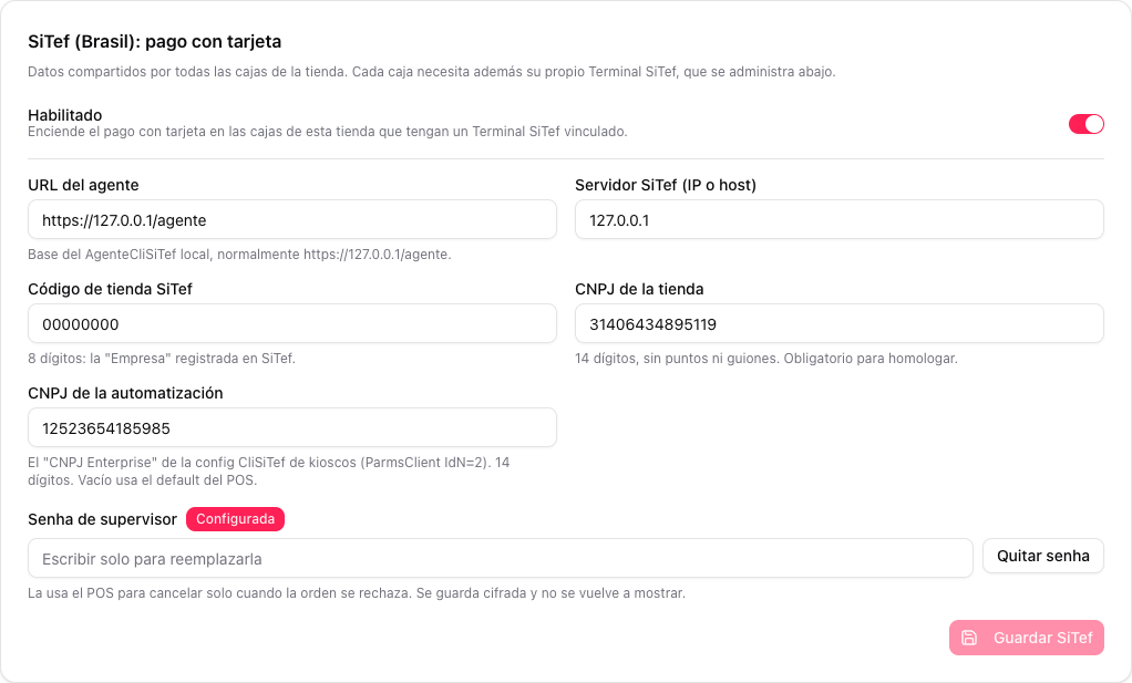 Tarjeta SiTef (Brasil): pago con tarjeta, con Habilitado encendido, URL del agente, servidor SiTef, código de tienda, los dos CNPJ y la senha de supervisor configurada