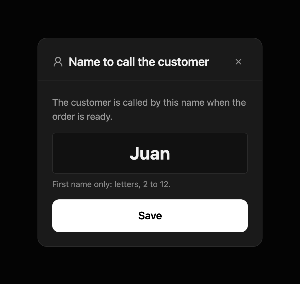 Name to call the customer window with the name that came with the kiosk order, without the Remove button