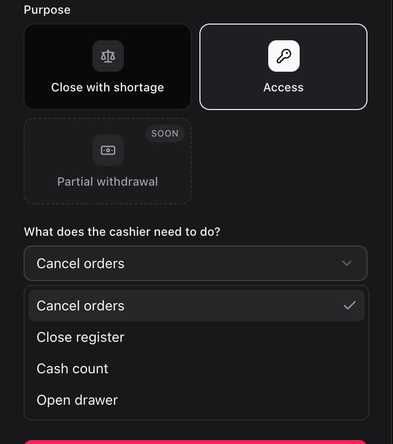 Access purpose with the list of operations: cancel orders, close register, cash count and open drawer