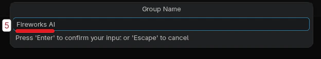 Prompt to enter group name Fireworks AI