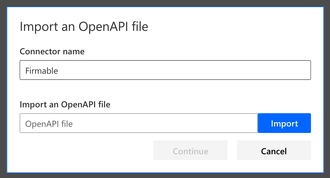 Import an OpenAPI file dialog with a connector name entered and the Import button for choosing the file