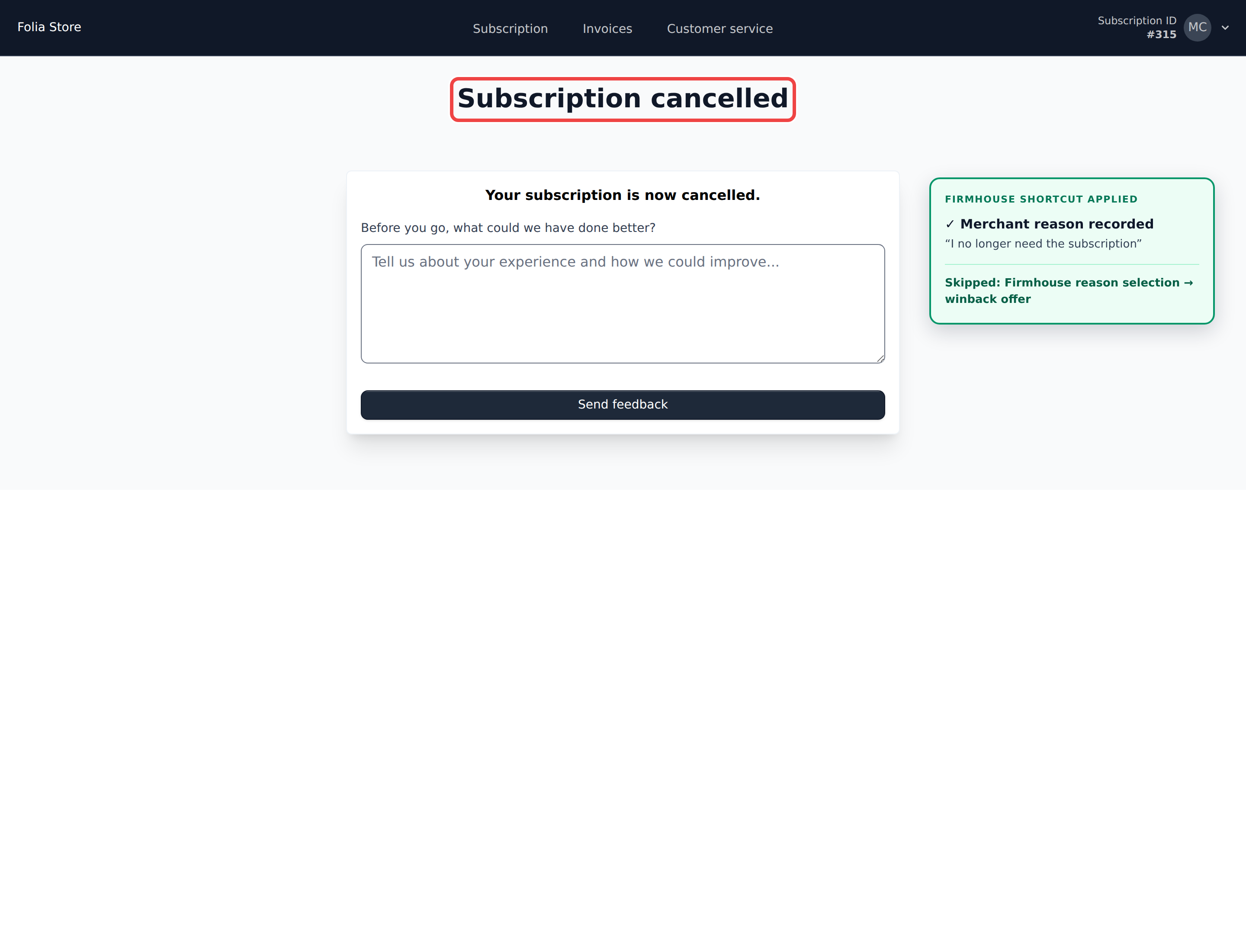 Cancellation completion page showing the merchant reason was recorded while Firmhouse reason selection and winback were skipped