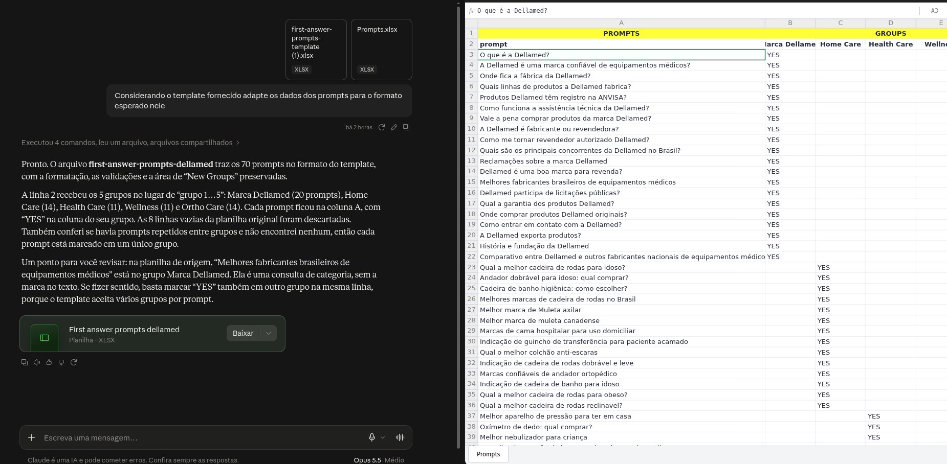 Conversa com o Claude em que o usuário envia a planilha modelo e uma planilha de prompts e pede para adaptar os dados ao formato do modelo. Ao lado, a planilha devolvida com os prompts na coluna prompt e YES nas colunas dos grupos