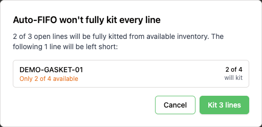 Dialog titled Auto-FIFO won't fully kit every line, listing the short line DEMO-GASKET-01 with only 2 of 4 available, and Cancel and Kit 3 lines buttons