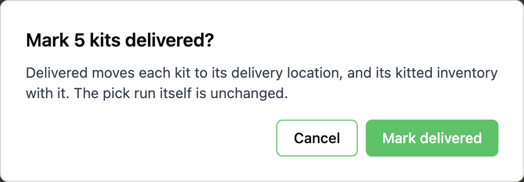 Dialog titled Mark 5 kits delivered, explaining that each kit and its kitted inventory move to the kit's delivery location