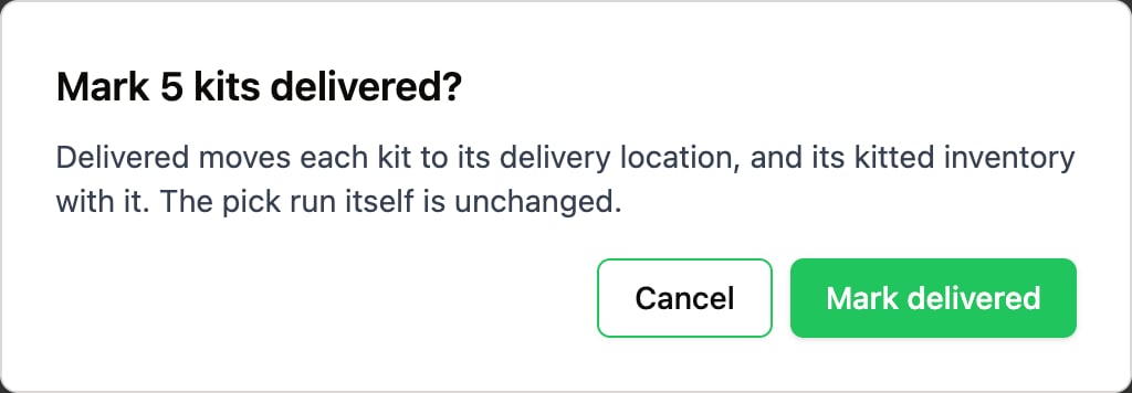 Dialog titled Mark 5 kits delivered, explaining that each kit and its kitted inventory move to the kit's delivery location