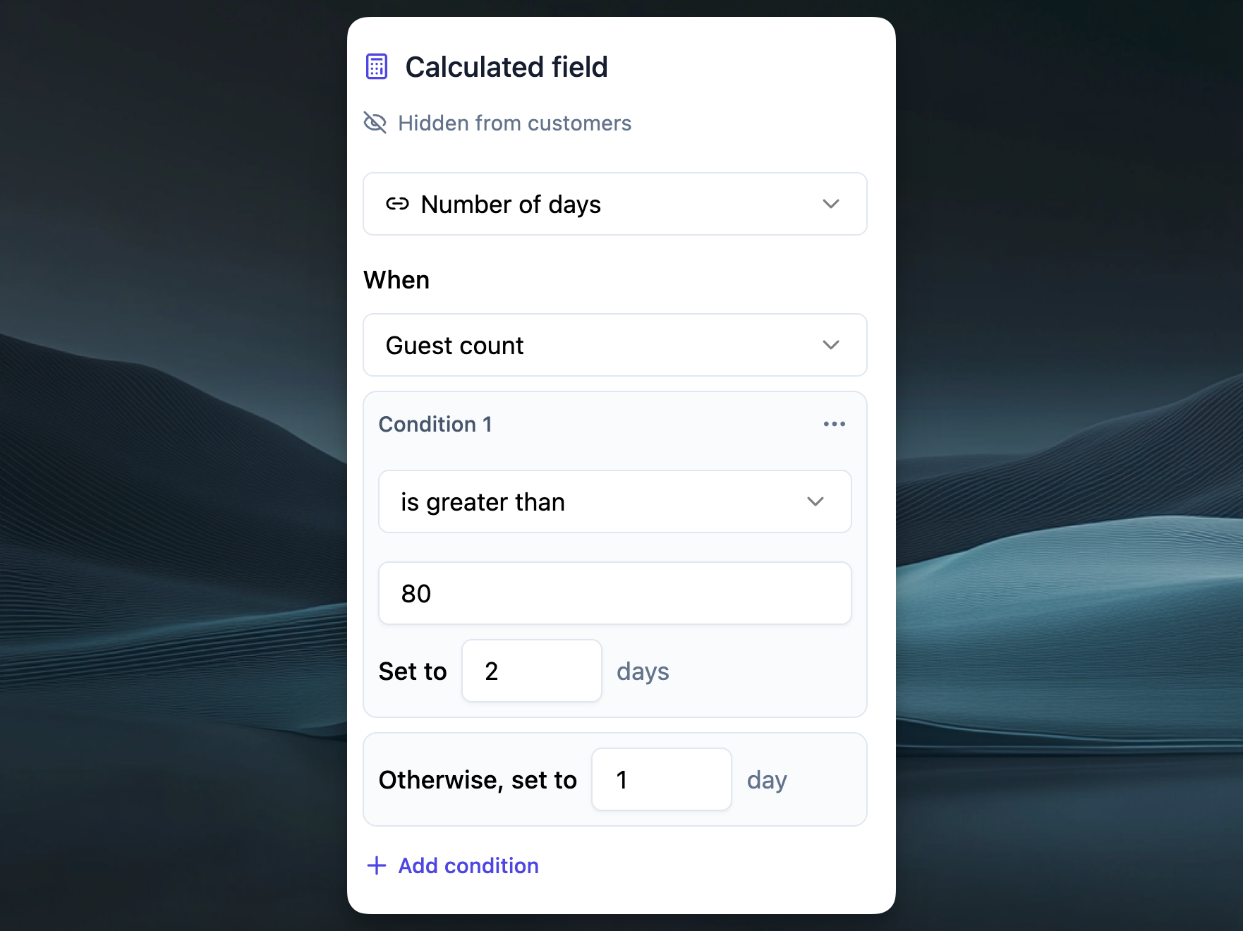 A calculated field that sets Number of days to 2 when guest count is greater than 80, otherwise 1
