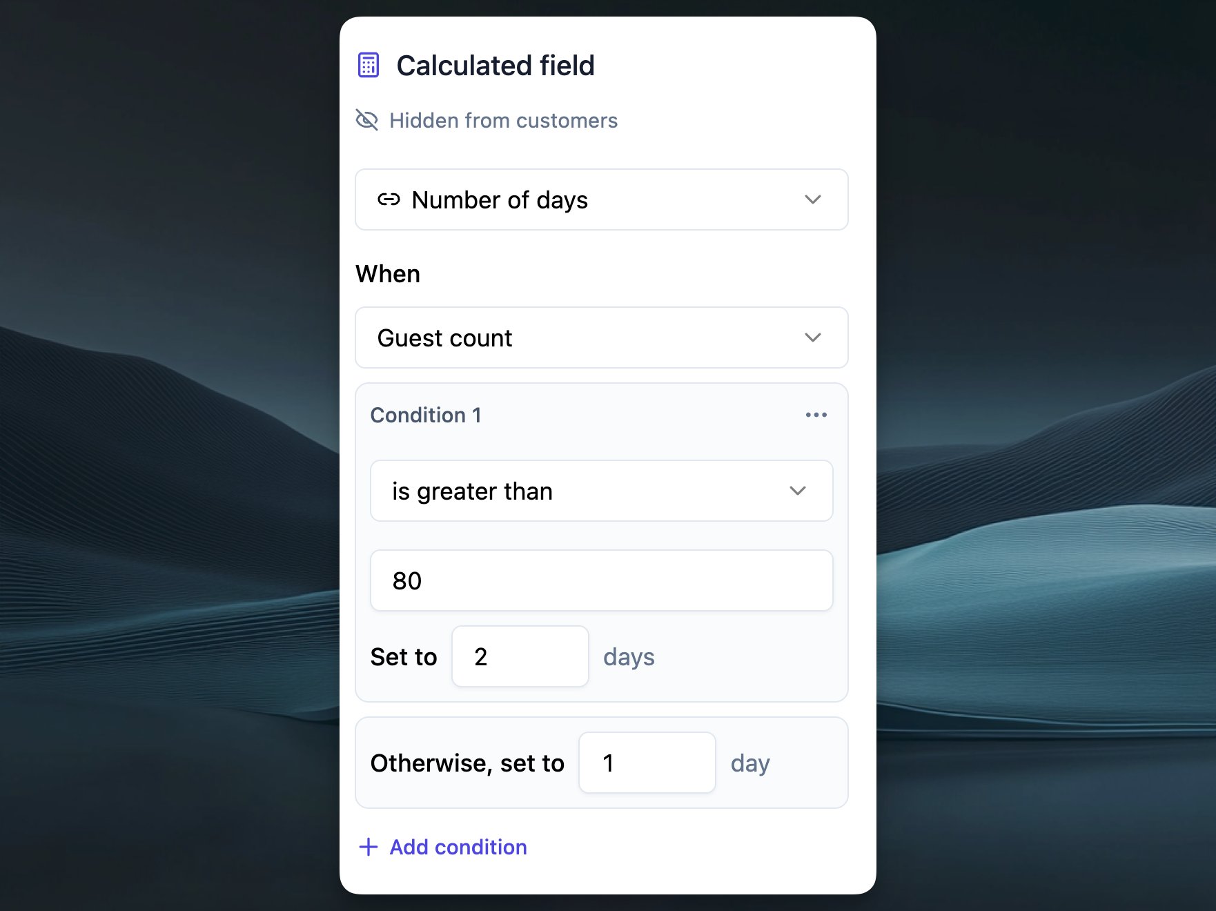 A calculated field that sets Number of days to 2 when guest count is greater than 80, otherwise 1
