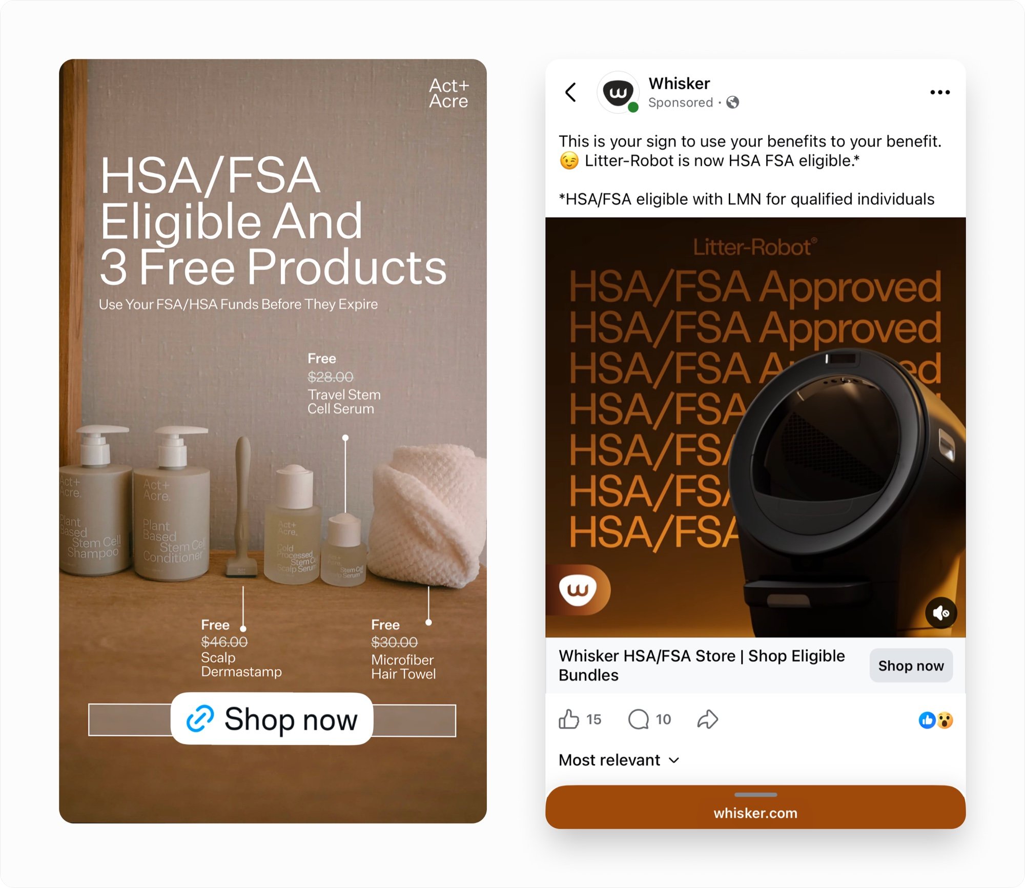 Two paid FSA deadline ads: an Act+Acre offer headlined HSA/FSA eligible and 3 free products, use your funds before they expire, and a sponsored Whisker post announcing Litter-Robot is HSA/FSA eligible