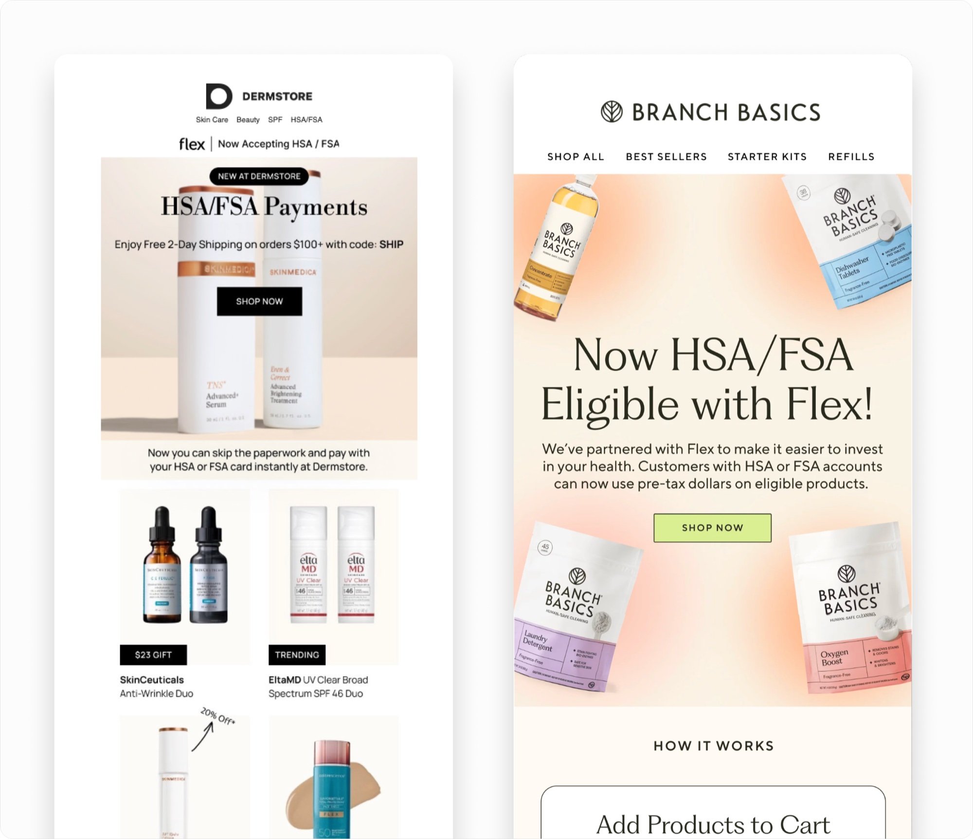 Two merchant sends: a Dermstore email headlined HSA/FSA Payments with free two-day shipping and shoppable eligible products, and a Branch Basics email announcing it is Now HSA/FSA Eligible with Flex