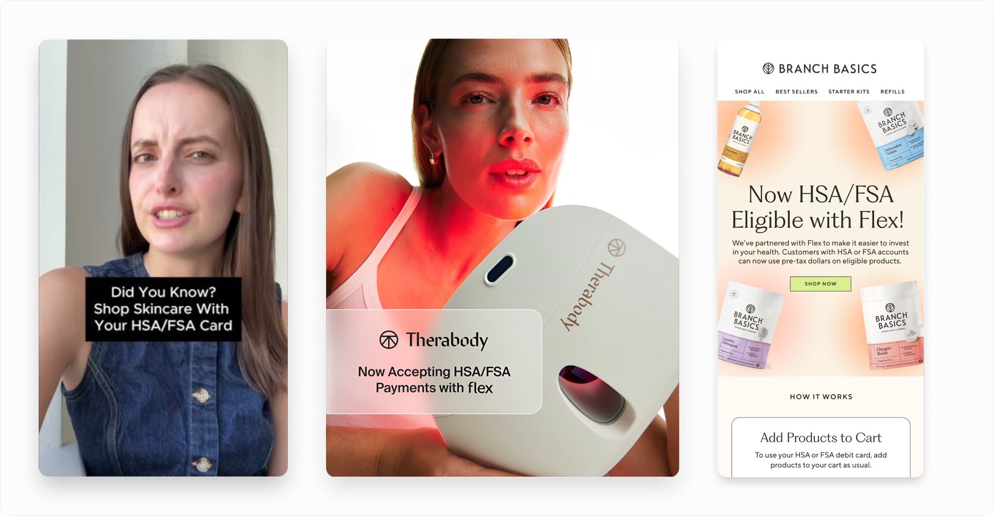 Three merchant examples of HSA/FSA education: a Did You Know? video, a Therabody ad marked Now Accepting HSA/FSA Payments with Flex, and a Branch Basics email announcing HSA/FSA eligibility with Flex