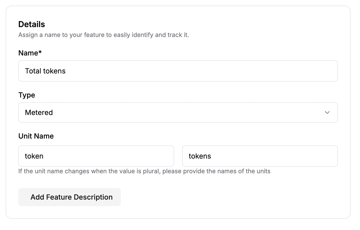 Metered Feature Creation