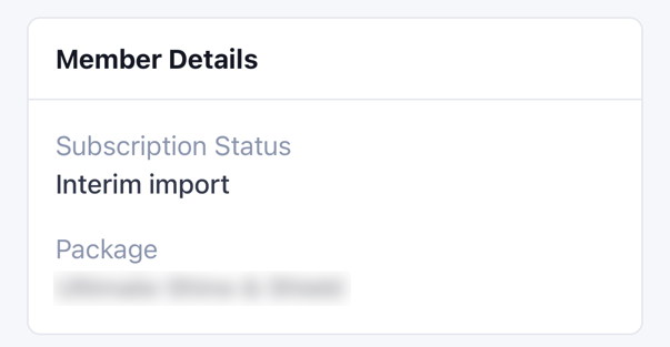 Member Details showing an Interim import subscription status and mapped package