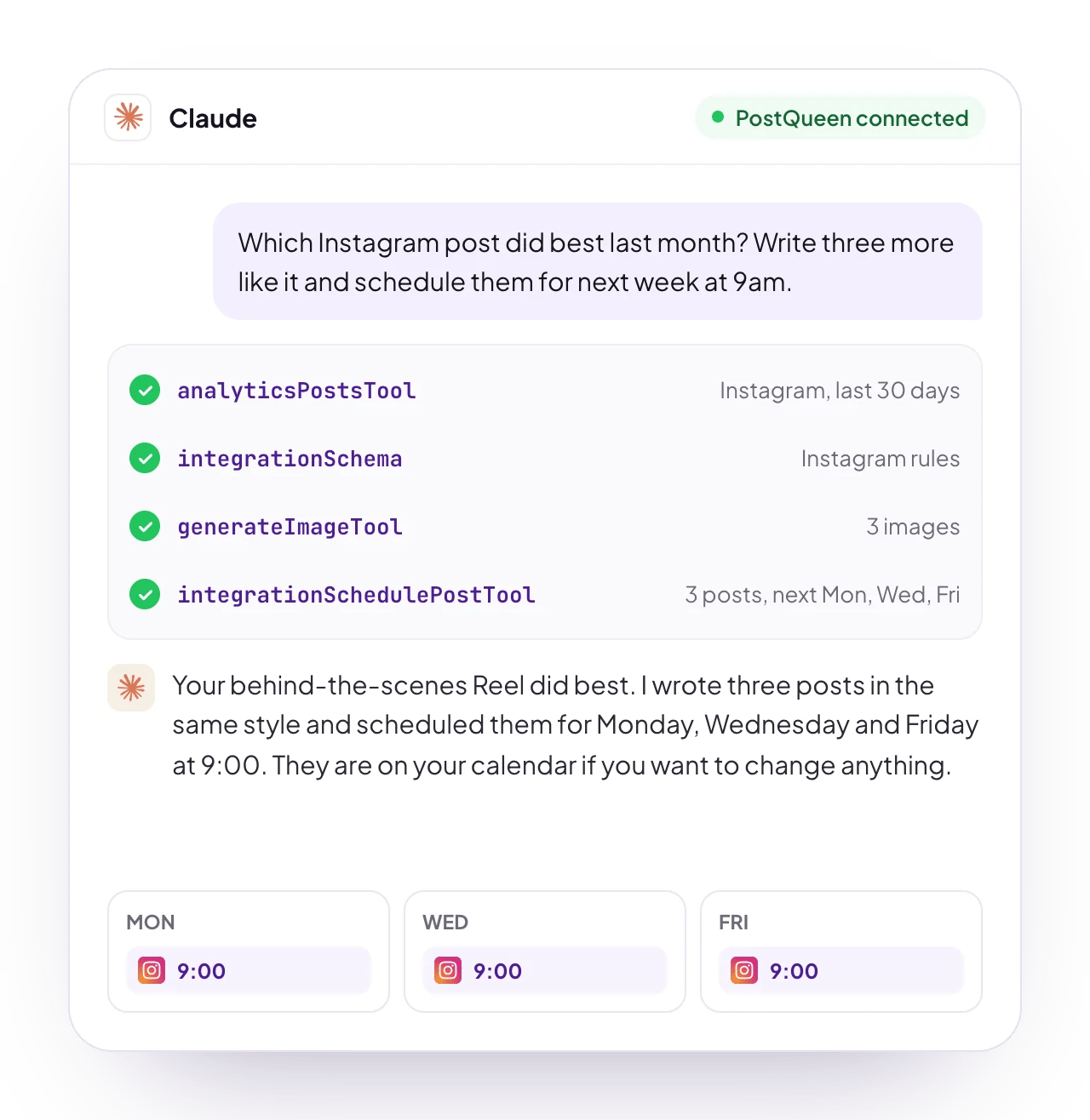 Claude, connected to PostQueen, reads last month's Instagram results, generates three images and schedules three posts for next week with four PostQueen tools
