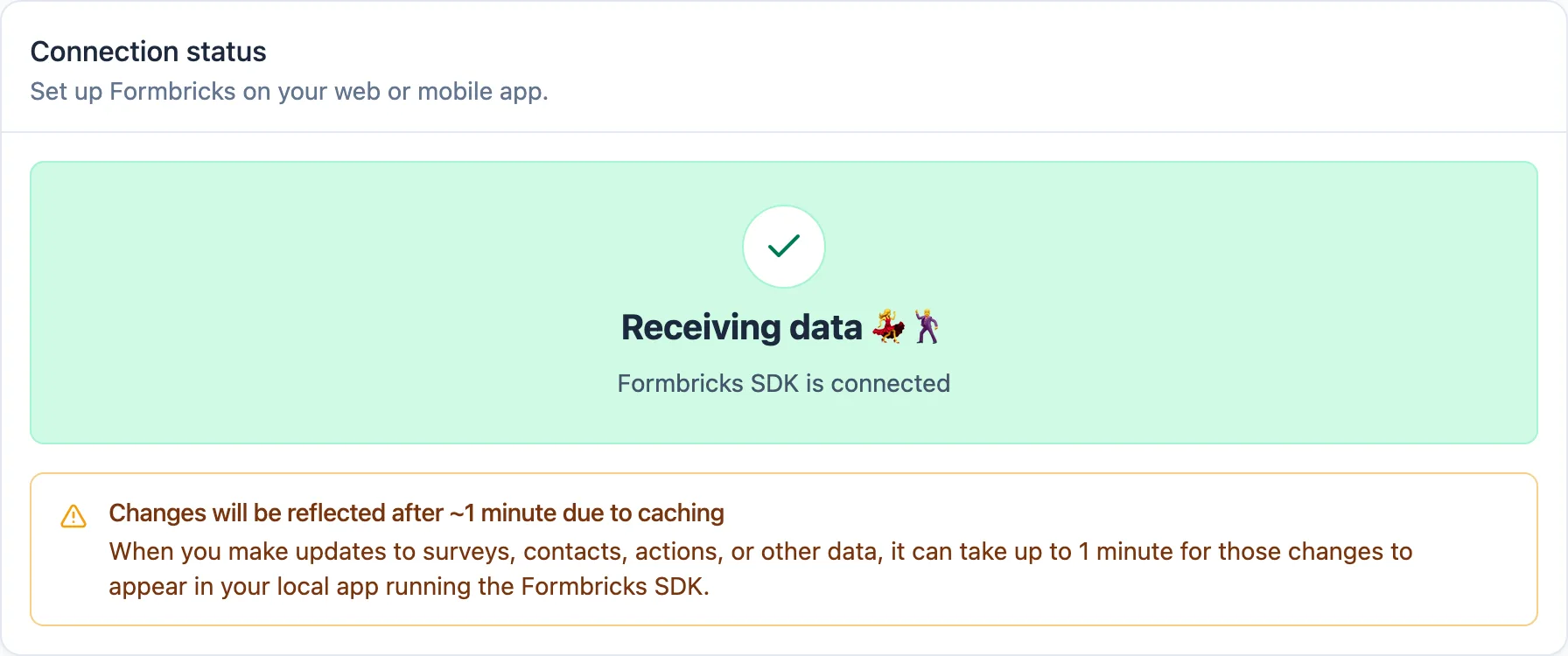 The Connection status card, green, reading "Receiving data" and "Formbricks SDK is connected"