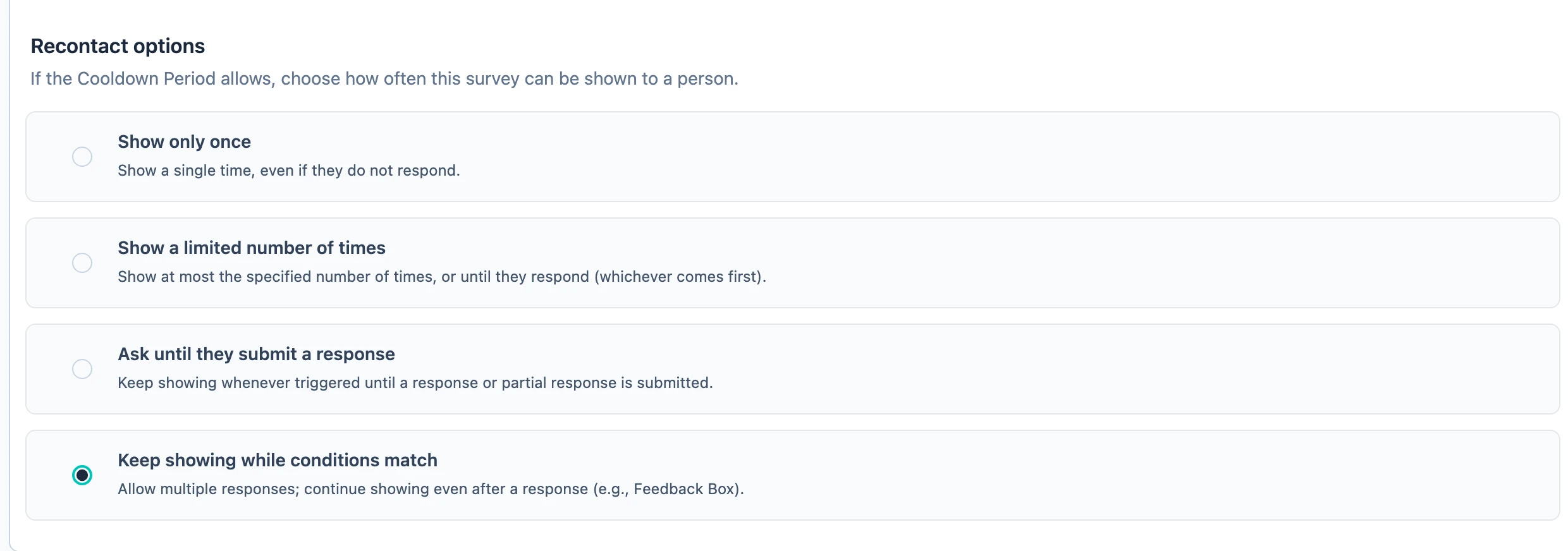 Recontact options, set to keep showing while conditions match
