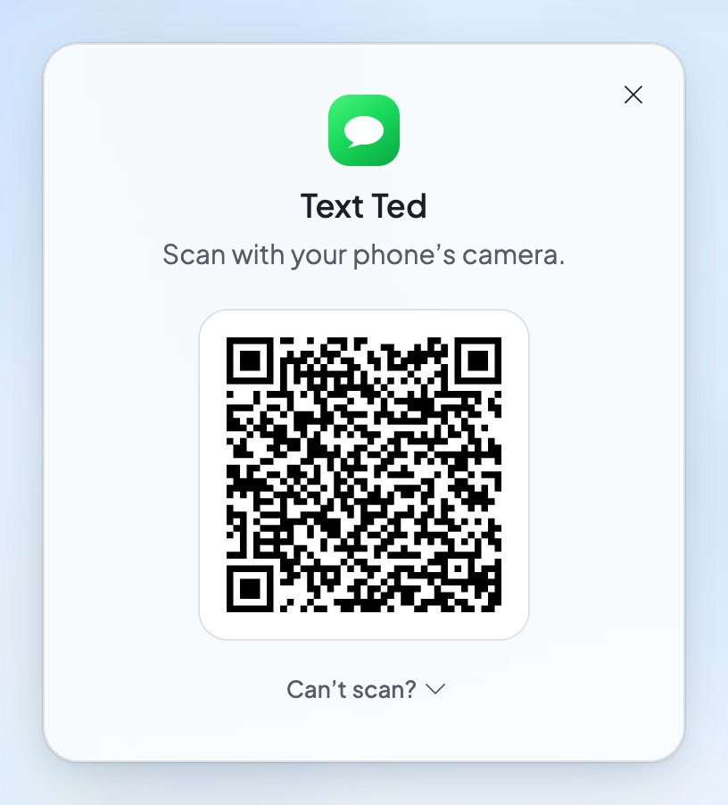 The Text Ted window on a computer: Scan with your phone’s camera, a QR code, and Can’t scan? under it.