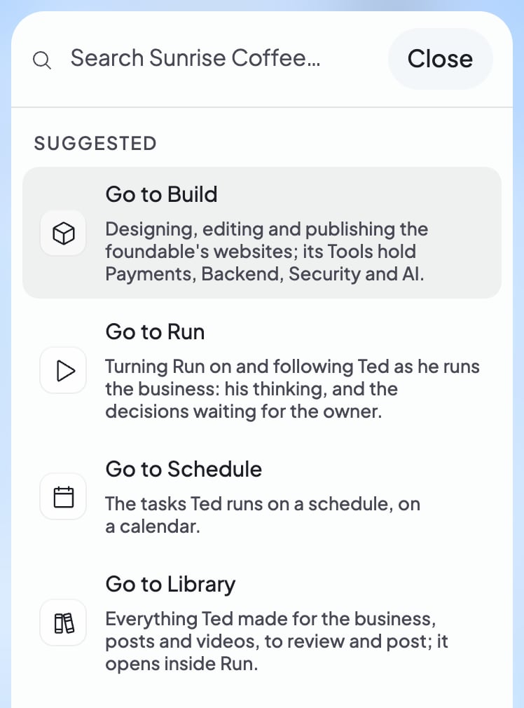 Search open on a phone, before you type: suggestions to go to Build, Run, Schedule and Library.